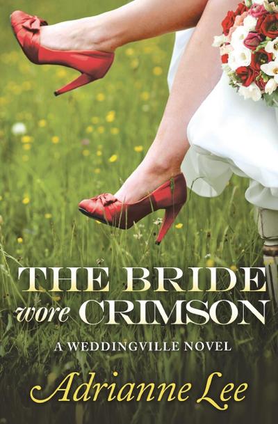 Bride Wore Crimson
