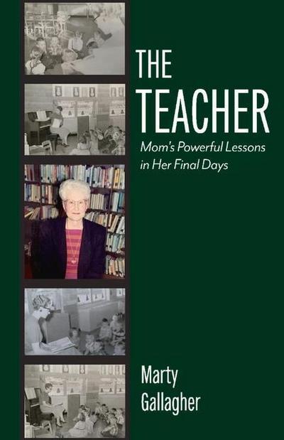 The Teacher: Mom’s Powerful Lessons in Her Final Days