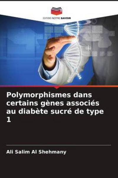 Polymorphismes dans certains gènes associés au diabète sucré de type 1