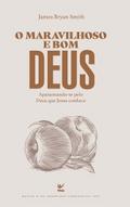 O maravilhoso e bom Deus