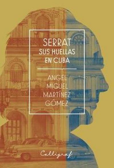 Serrat : sus huellas en Cuba