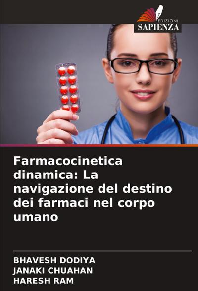 Farmacocinetica dinamica: La navigazione del destino dei farmaci nel corpo umano