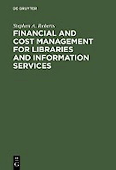 Financial and Cost Management for Libraries and Information Services