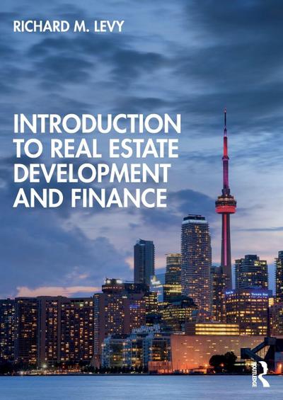 Introduction to Real Estate Development and Finance