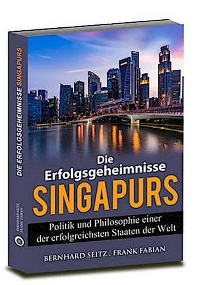 Die Erfolgsgeheimnisse Singapurs