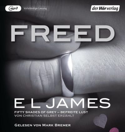 Freed - Fifty Shades of Grey. Befreite Lust von Christian selbst erzählt