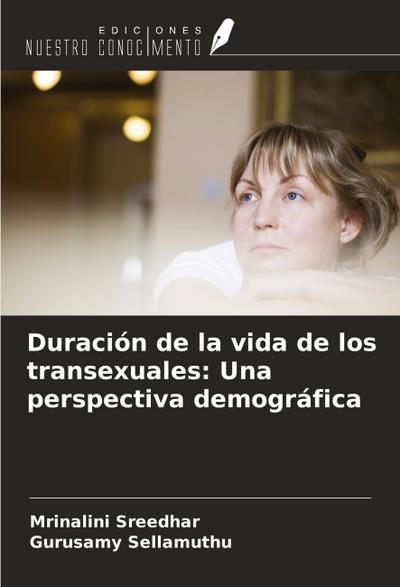 Duración de la vida de los transexuales: Una perspectiva demográfica