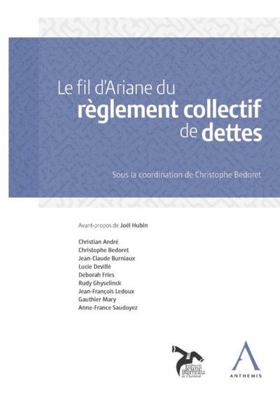 Le fil d’Ariane du règlement collectif de dettes