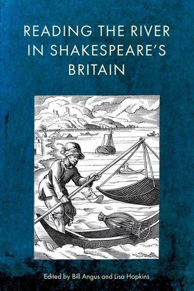 Reading the River in Shakespeare’s Britain