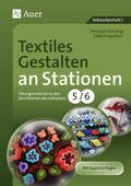 Textiles Gestalten an Stationen 5/6
