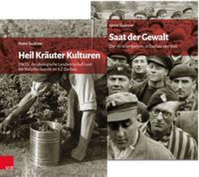 Der ’Kräutergarten’ in Dachau: Geschichte und Nachgeschichte der landwirtschaftlichen Versuchsgüter des KZ Dachau