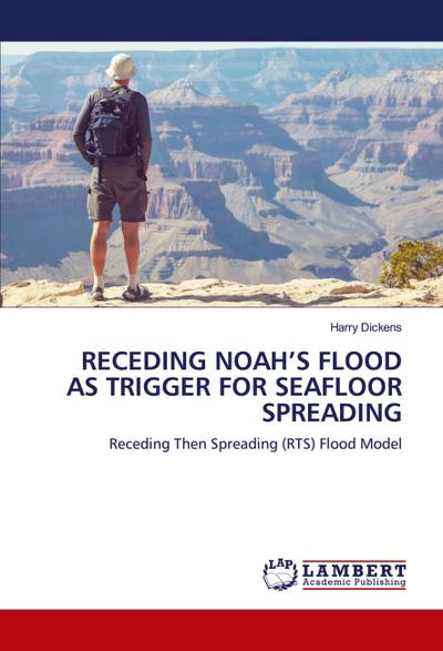 RECEDING NOAH’S FLOOD AS TRIGGER FOR SEAFLOOR SPREADING