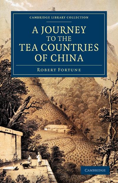 A   Journey to the Tea Countries of China