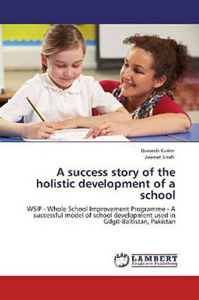 A success story of the holistic development of a school