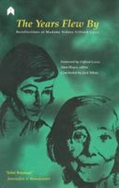 The Years Flew by: Recollections of Madame Sidney Gifford Czira