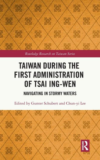 Taiwan During the First Administration of Tsai Ing-wen
