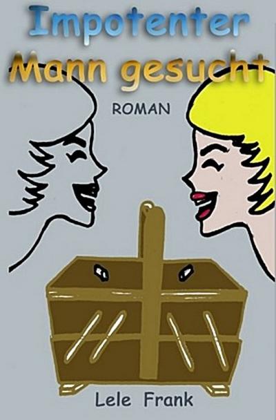 Impotenter Mann gesucht.