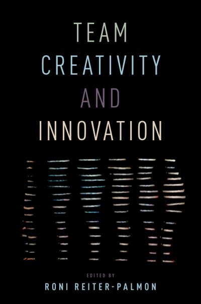 Team Creativity and Innovation