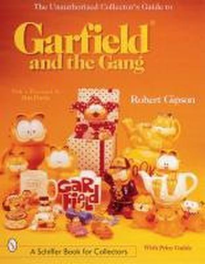 The Unauthorized Collector’s Guide to Garfield(r) and the Gang