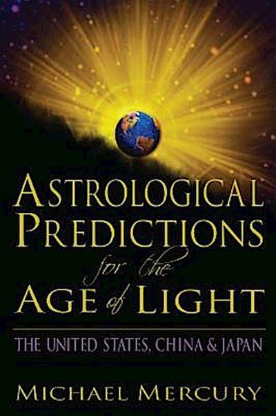Astrological Predictions for the Age of Light