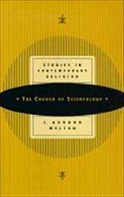 The Church of Scientology - J. Gordon Melton