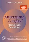 Anpassung aus Reflex - Überleben im Fawn-Modus