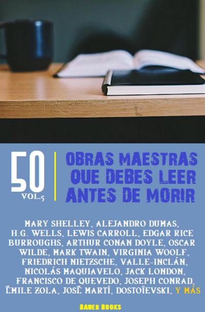 50 Obras maestras que debes leer antes de morir