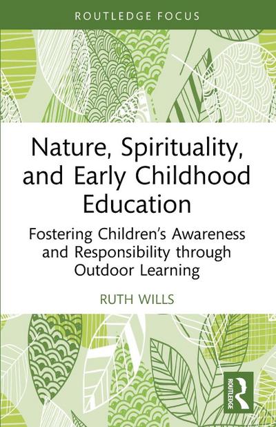 Nature, Spirituality, and Early Childhood Education