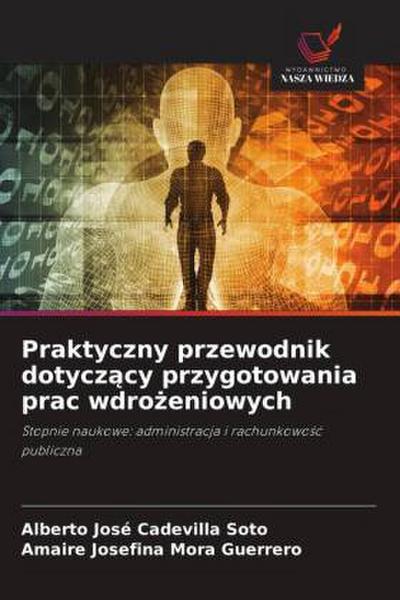 Praktyczny przewodnik dotycz¿cy przygotowania prac wdro¿eniowych