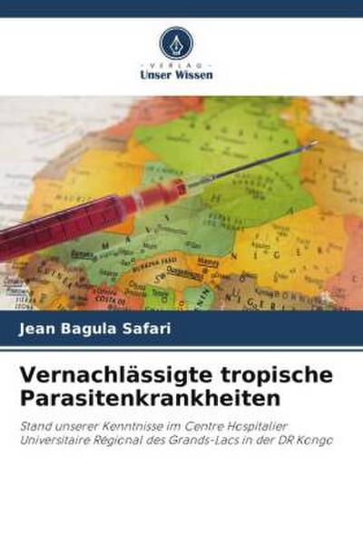 Vernachlässigte tropische Parasitenkrankheiten
