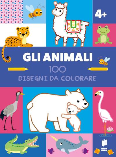 Gli animali. 100 disegni da colorare