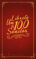 Um libreto e 100 sonetos