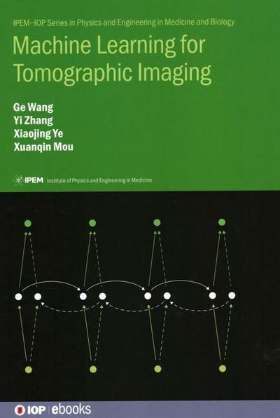 Machine Learning for Tomographic Imaging