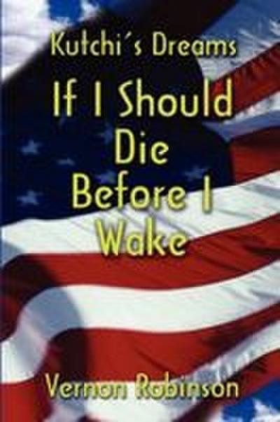 If I Should Die Before I Wake