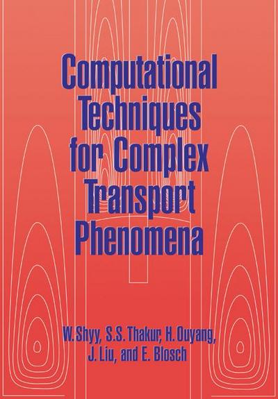 Computational Techniques for Complex Transport Phenomena