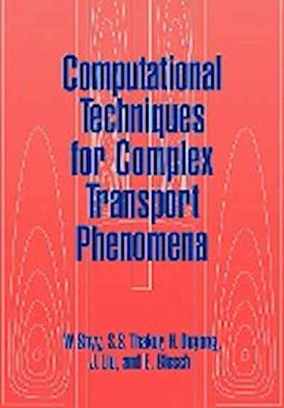 Computational Techniques for Complex Transport Phenomena
