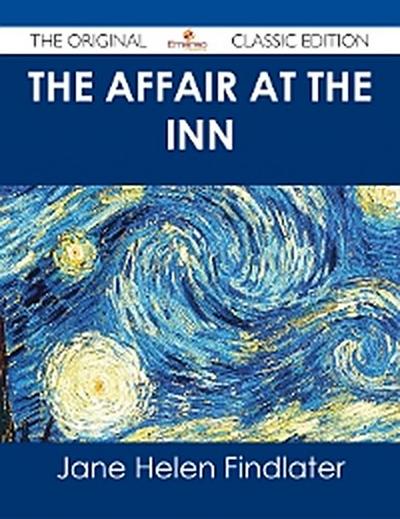 Affair at the Inn - The Original Classic Edition