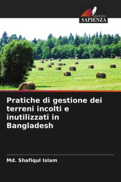 Pratiche di gestione dei terreni incolti e inutilizzati in Bangladesh