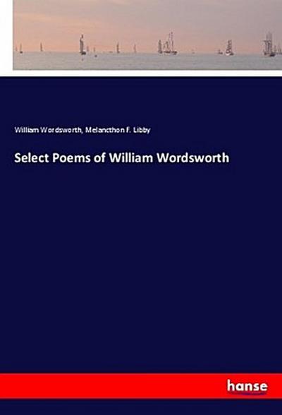 Select Poems of William Wordsworth