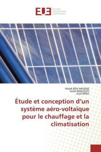 Étude et conception d’un système aéro-voltaïque pour le chauffage et la climatisation