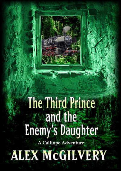The Third Prince and the Enemy’s Daughter (Calliope, #2.5)