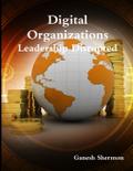 Digital Organizations - Leadership Disrupted