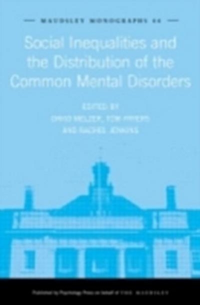 Social Inequalities and the Distribution of the Common Mental Disorders