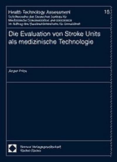 Die Evaluation von Stroke Units als medizinische Technologie