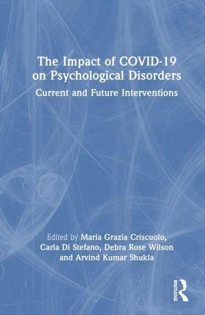 The Impact of COVID-19 on Psychological Disorders