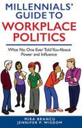 MILLENNIALS’ GUIDE TO WORKPLACE POLITICS