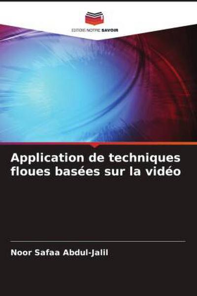 Application de techniques floues basées sur la vidéo