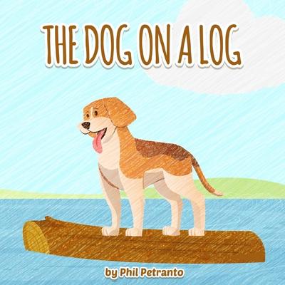 The Dog on a Log