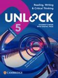 Unlock Level 5 Reading, Writing and Critical Thinking Student’s Book with Digital Pack