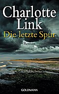 Die letzte Spur: Roman. Originalausgabe